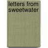 Letters from Sweetwater door Dale Garland