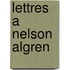 Lettres A Nelson Algren