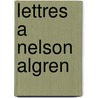Lettres A Nelson Algren by Simone de Beauvoir