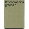 Lexicographica Graeca C door John Chadwick