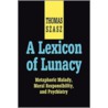 Lexicon of Lunacy (Ppr) by Thomas Szasz