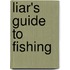 Liar's Guide to Fishing