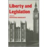 Liberty And Legislation door Richard Hoggart