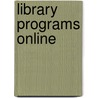 Library Programs Online by Thomas A. Peters