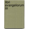 Libri Evangeliorum Iiii door Karl Marold