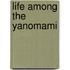 Life Among the Yanomami