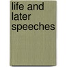 Life And Later Speeches door Chauncey Mitchell Depew