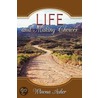 Life And Making Choices door Winona Asher