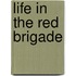 Life In The Red Brigade