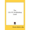 Life Of Archbishop Laud door Onbekend