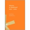 Abortus in Nederland 2001-2005 door L. van Lee