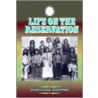 Life On The Reservation door Barbara Saffer