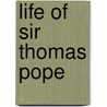 Life of Sir Thomas Pope door Thomas Warton