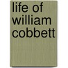 Life of William Cobbett door Anonymous Anonymous