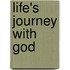 Life's Journey With God
