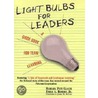 Light Bulbs for Leaders door Emile A. Robert