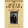 Lincoln at Cooper Union door Harold Holzer
