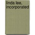 Linda Lee, Incorporated