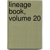 Lineage Book, Volume 20 door Revolution Daughters of th