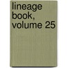 Lineage Book, Volume 25 door Revolution Daughters of th