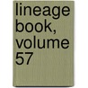 Lineage Book, Volume 57 door Revolution Daughters of th