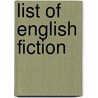 List Of English Fiction door Onbekend