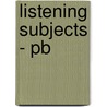 Listening Subjects - Pb by David Schwarz