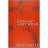 Listening to God's Word by Alice L. Camille