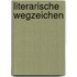 Literarische Wegzeichen