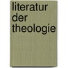 Literatur Der Theologie door Johann Samuel Ersch
