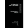 Literature For Children door Peter Hunt