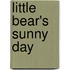 Little Bear's Sunny Day