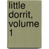 Little Dorrit, Volume 1