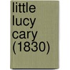 Little Lucy Cary (1830) by Houlston And Son