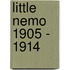 Little Nemo 1905 - 1914