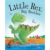Little Rex, Big Brother by Ruth Symes