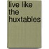 Live Like The Huxtables