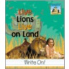 Live Lions Live on Land door Carey Molter