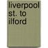 Liverpool St. To Ilford
