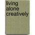 Living Alone Creatively