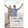 Living Long & Loving It by Rene J. McGovern