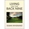 Living On The Back Nine door Susan Whisnand