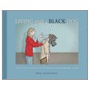Living With A Black Dog door Matthew Johnstone