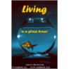 Living in a Glass House door Gene Williams