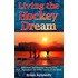 Living the Hockey Dream