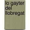 Lo Gayter del Llobregat door Joaqun Rubi y. Ors