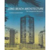Long Beach Architecture door Jennifer M. Volland