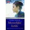 Menselijke liefde by Andreï Makine