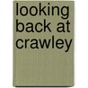 Looking Back At Crawley door Crawley Observer