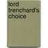 Lord Trenchard's Choice